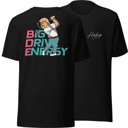 Big Drive Energy - T-Shirt