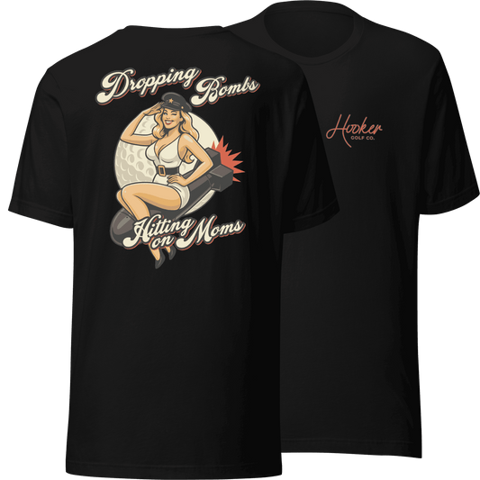 Dropping Bombs Hitting on Moms - T-Shirt