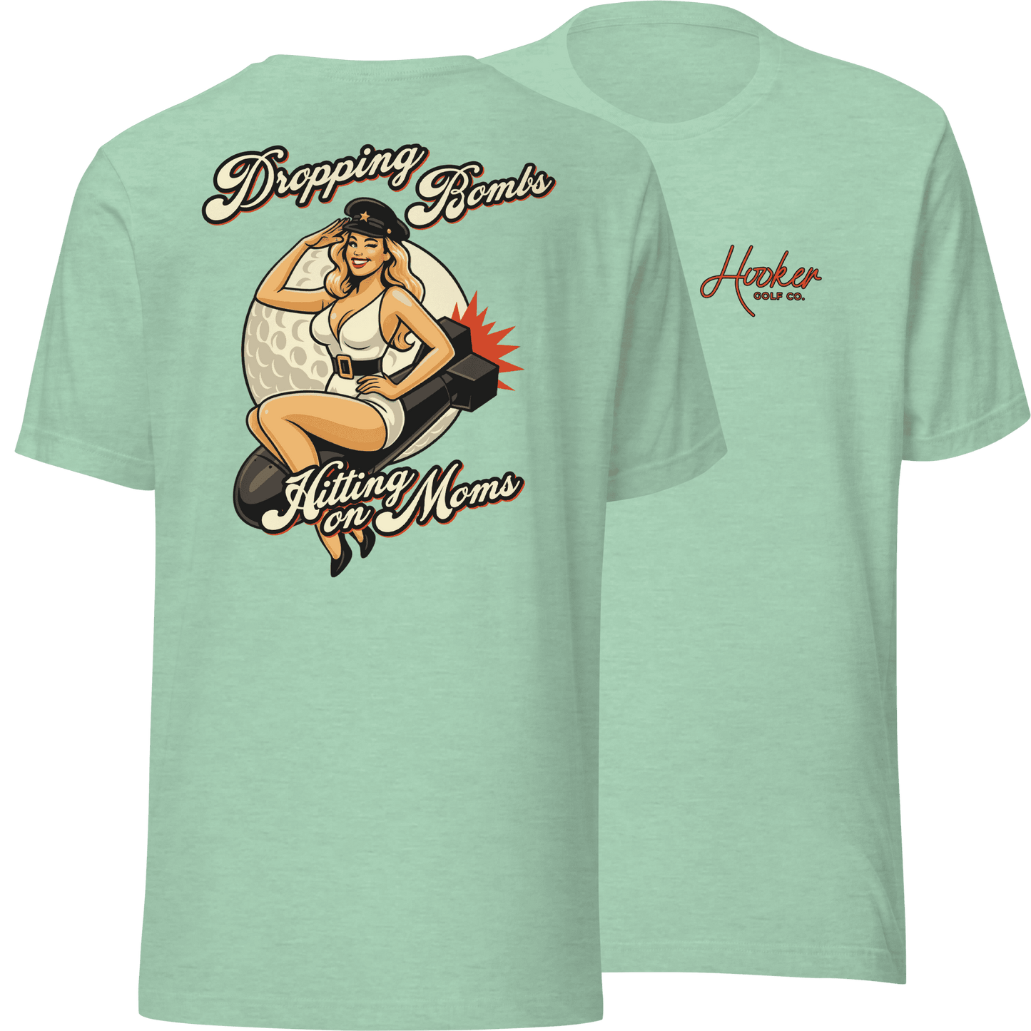 Dropping Bombs Hitting on Moms - T-Shirt