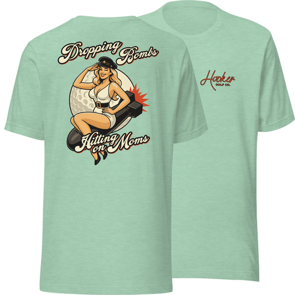 Dropping Bombs Hitting on Moms - T-Shirt
