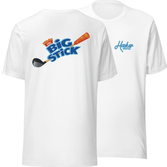 The Big Stick - T-Shirt