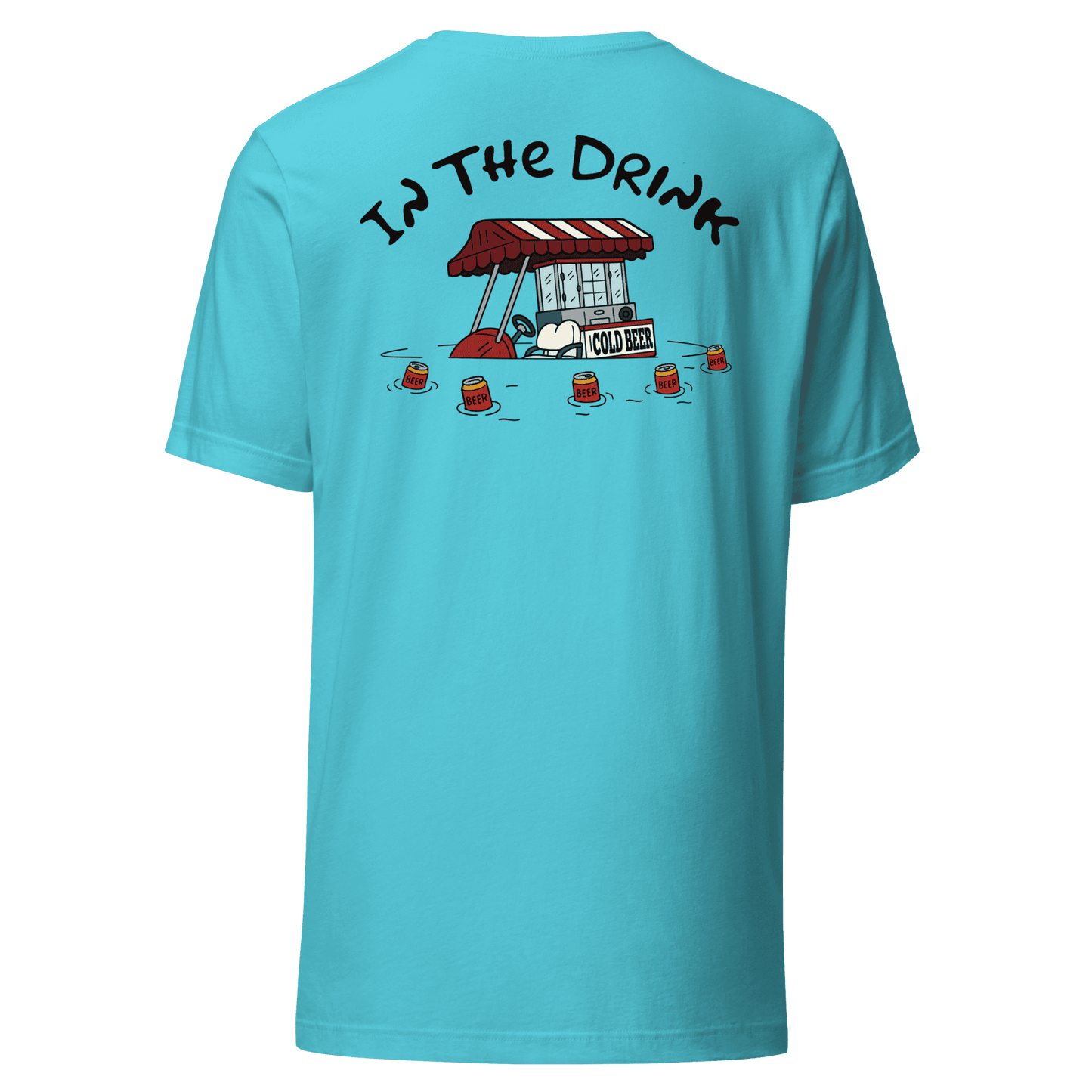 In The Drink - T-Shirt